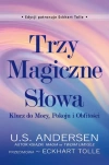 Trzy Magiczne Słowa - zdjęcie