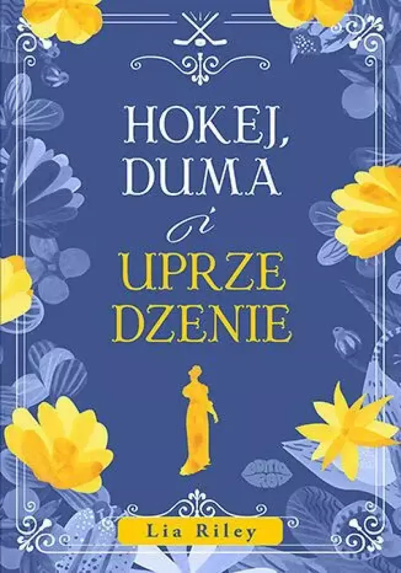 Hokej, duma i uprzedzenie Hokej, duma i uprzedzenie