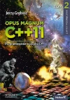 Opus magnum C++11 Programowanie w języku C++ Tom 2 - zdjęcie