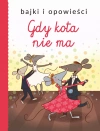 Bajki i opowieści. Gdy kota nie ma - zdjęcie