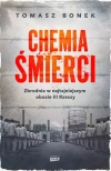 Chemia śmierci. Zbrodnie w najtajniejszym obozie III Rzeszy (wydanie kieszonkowe) - zdjęcie