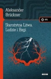 Starożytna Litwa. Ludy i Bogi - zdjęcie