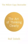 The Art of Thinking Clearly - zdjęcie