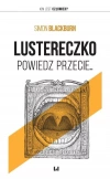 Lustereczko, powiedz przecie... - zdjęcie