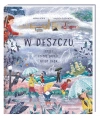 W deszczu, czyli co się dzieje, kiedy pada - zdjęcie