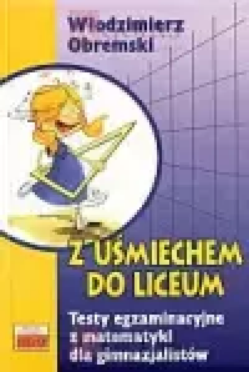 Z uśmiechem do liceum Z uśmiechem do liceum