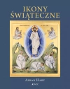 Ikony świąteczne. Historia, znaczenie, symbolika - zdjęcie