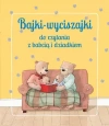 Bajki wyciszajki do czytania z babcią i dziadkiem - zdjęcie