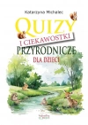 Quizy i ciekawostki przyrodnicze dla dzieci - zdjęcie
