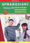 Sprawdziany. Klasa 3. Język polski, środowisko, matematyka - zdjęcie