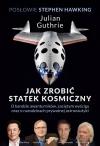 Jak zrobić statek kosmiczny. O bandzie awanturników, zaciętym wyścigu oraz o narodzinach prywatnej astronautyki - zdjęcie