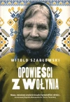 Opowieści z Wołynia - zdjęcie
