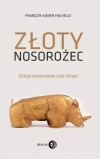 Złoty nosorożec. Dzieje średniowiecznej Afryki - zdjęcie