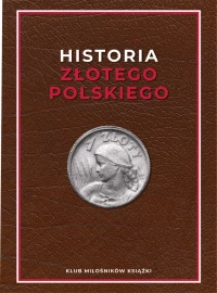 HISTORIA ZŁOTEGO POLSKIEGO, zdjęcie 2