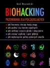 Biohacking. Przewodnik dla początkujących - zdjęcie