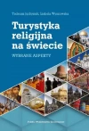Turystyka religijna na świecie. Wybrane aspekty - zdjęcie