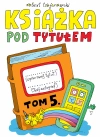 Książka pod tytułem. Tom 5 - zdjęcie