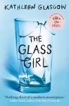The Glass Girl. Kathleen Glasgow - zdjęcie