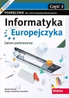 Informatyka Europejczyka. Część 3. Podręcznik dla szkół ponadpodstawowych. Zakres podstawowy - zdjęcie