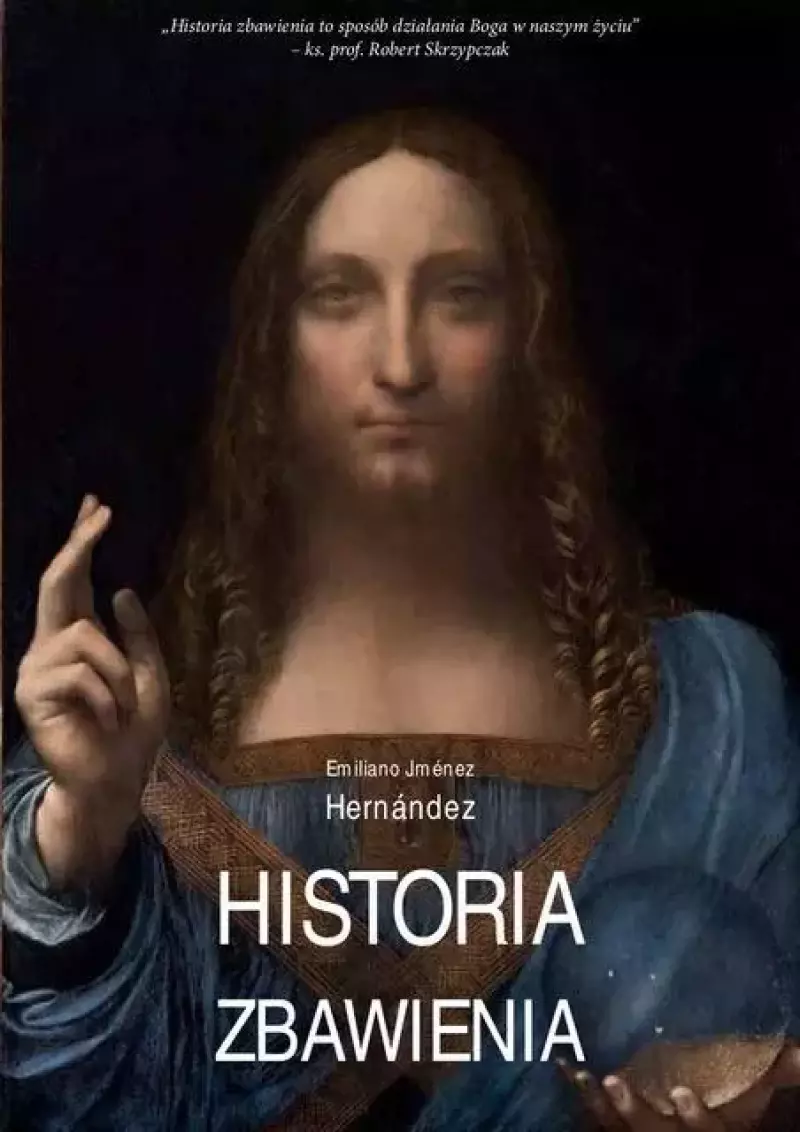 Historia zbawienia Historia zbawienia