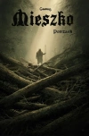 Mieszko. Tom 7. Potrzask - zdjęcie