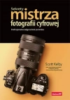 Sekrety mistrza fotografii cyfrowej. Profesjonalne zdjęcia krok po kroku - zdjęcie