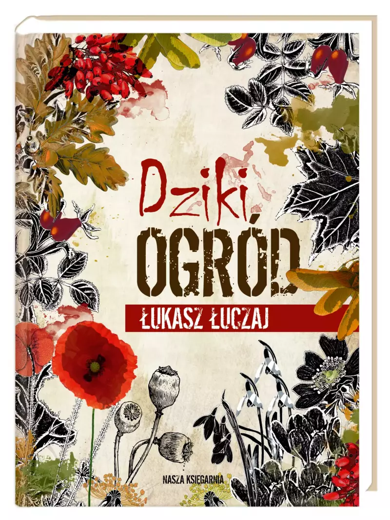 Dziki ogród Dziki ogród
