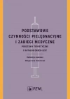 Podstawowe czynności pielęgnacyjne i zabiegi medyczne - zdjęcie