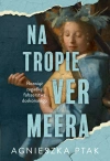 Na tropie Vermeera - zdjęcie