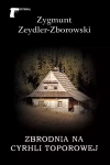 Zbrodnia na Cyrhli Toporowej - zdjęcie