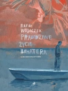 Prawdziwe życie bohatera - zdjęcie