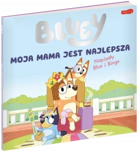 Bluey. Moja mama jest najlepsza, zdjęcie 2