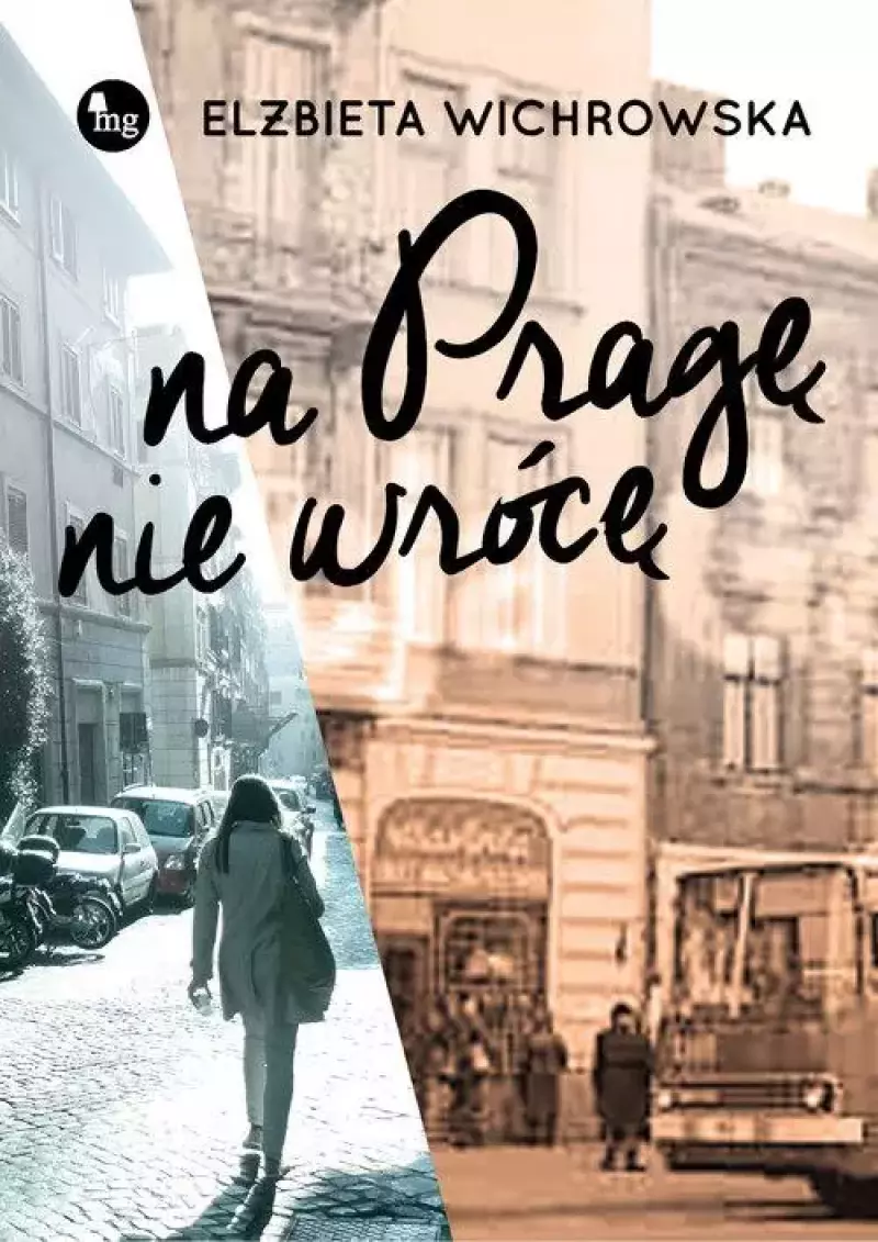 Na Pragę nie wrócę Na Pragę nie wrócę