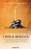 Symbolika i rola miecza w średniowiecznej literaturze zachodniej i jego interpretacja na podstawie wybranych przykładów z XIX i XX wieku - zdjęcie