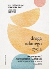 Droga udanego życia. Jak osiągnąć wewnętrzną.. - zdjęcie