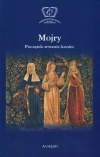 Mojry. Początek-trwanie-koniec - zdjęcie