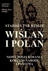 Starożytne dzieje Wiślan i Polan - zdjęcie