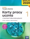 Nowa To jest chemia 1. Karty pracy ucznia z kartami laboratoryjnymi. Liceum i technikum. Zakres podstawowy. Edycja 2024 - zdjęcie