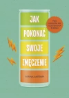 Jak pokonać swoje zmięczenie. Pięć kroków do odzyskania energii - zdjęcie