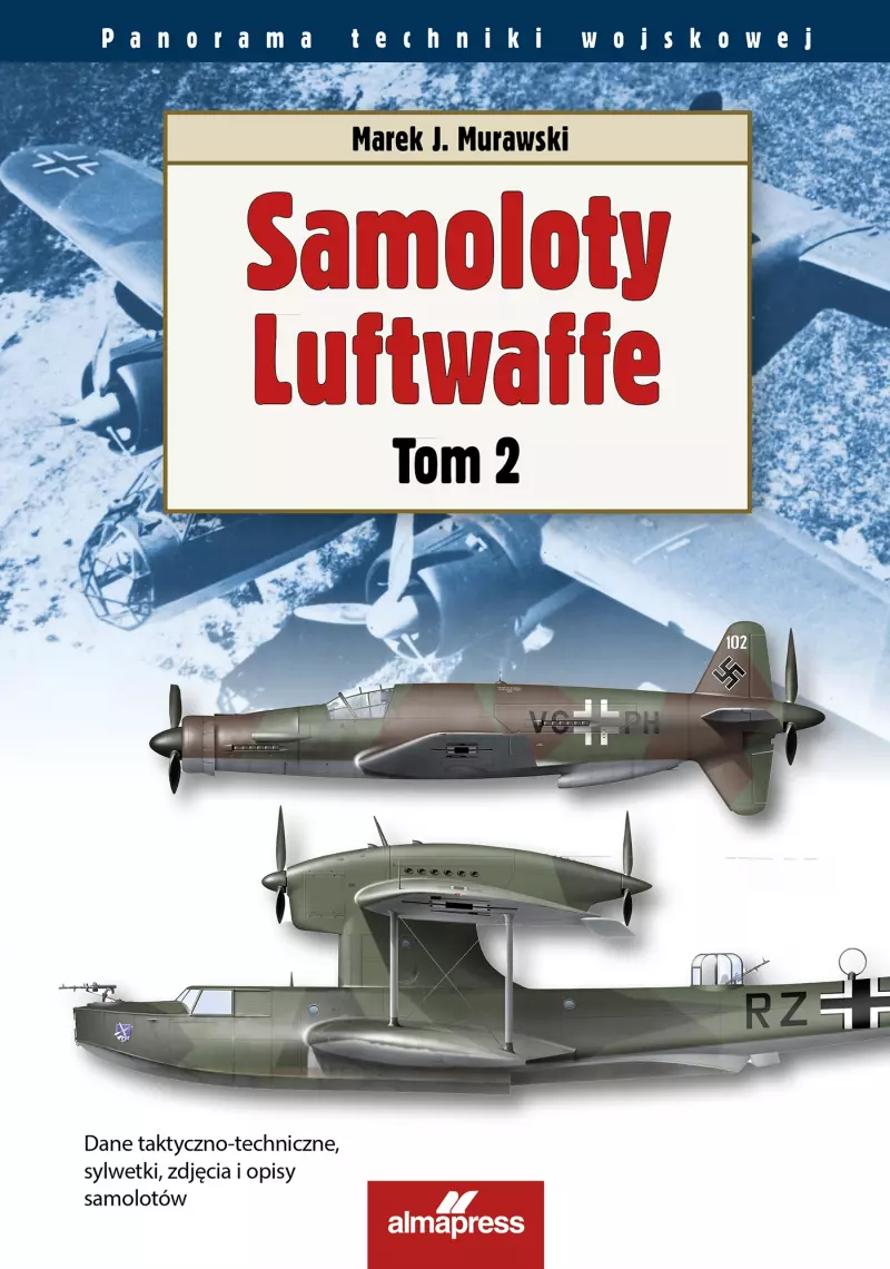 Samoloty Luftwaffe. 2. Samoloty Luftwaffe tom 2 Samoloty Luftwaffe. 2. Samoloty Luftwaffe tom 2