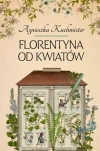 Florentyna od kwiatówFlorentyna od kwiatów - zdjęcie