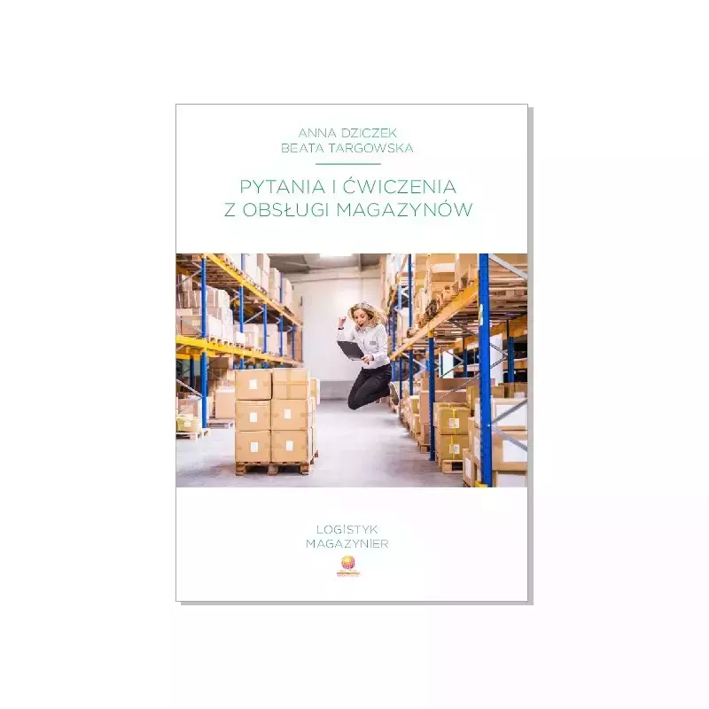 Pytania i ćwiczenia z obsługi magazynów