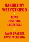 Narodziny wszystkiego. Nowa historia ludzkości - zdjęcie