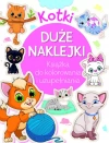 Kotki. Duże naklejki. Książka do kolorowania i uzupełniania - zdjęcie