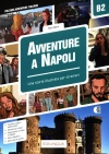 Avventure A Napoli B2 Una Storia illustrata per stranieri - zdjęcie