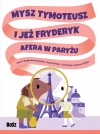 Mysz Tymoteusz i jeż Fryderyk. Afera w Paryżu - zdjęcie