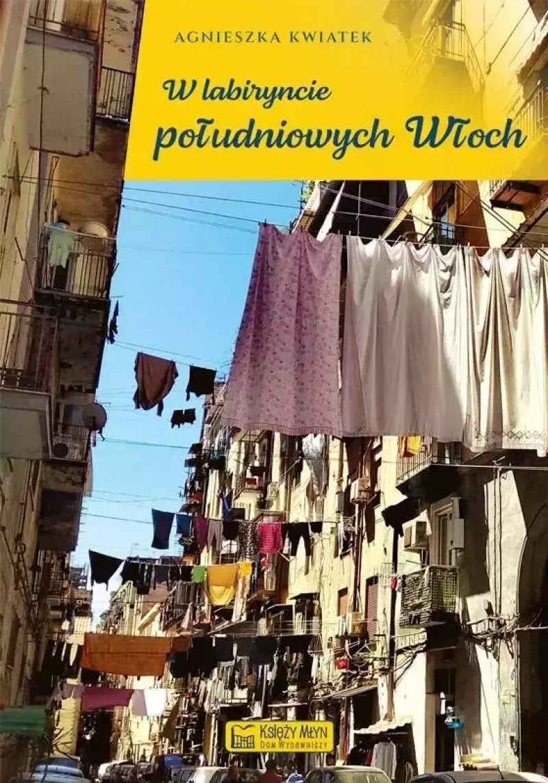 W labiryncie południowych Włoch W labiryncie południowych Włoch