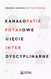 Kanałopatie potasowe. Ujęcie interdyscyplinarne - zdjęcie