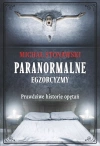 Paranormalne. Egzorcyzmy. Prawdziwe historie opętań - zdjęcie