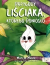 Przygody Liściaka, którego poniosło - zdjęcie